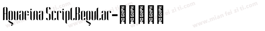 Aguafina ScriplRegular字体转换